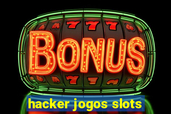 hacker jogos slots